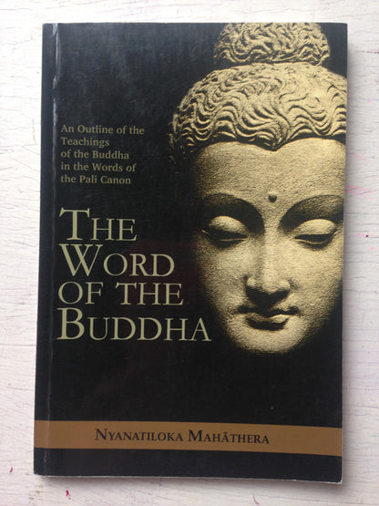 Libro usado en venta: The word of the Buddha: An outline of the teachings de Nyanatiloka Himi; editorial Buddhist Publication Society impreso en 2001.1