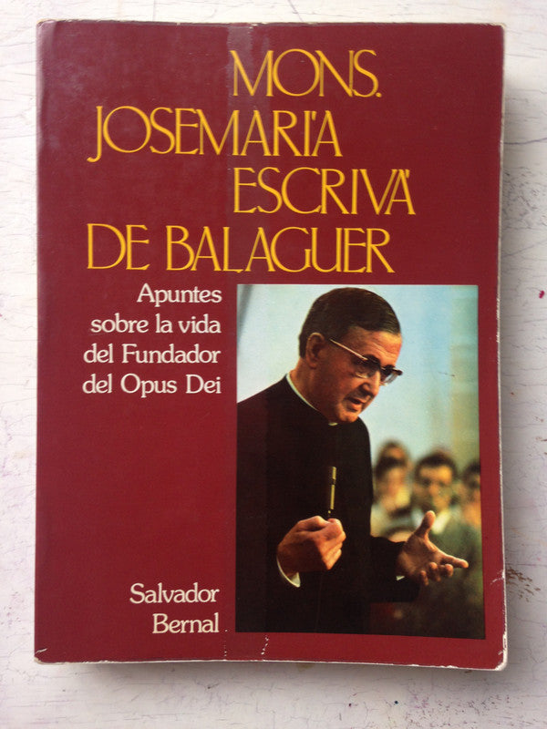 Libro usado en venta: Mons. JoseMaria Escriva de Balaguer de Salvador Bernal; editorial Rialp impreso en 1980 realizamos envios a todo el mundo.1