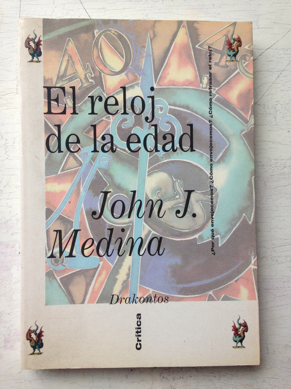 Libro usado en venta: El reloj de la edad de John J. Medina; editorial Grijalbo impreso en 1997 realizamos envios a todo el mundo.1