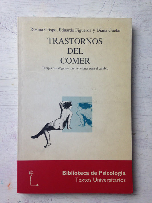Libro usado en venta: Trastornos del comer de Rosina Crispo - E. Figueroa - D. Guelar; editorial Herder impreso en 1994 envios a todo el mundo.1