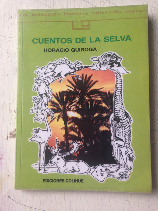 Libro usado en venta: Cuentos de la selva de Horacio Quiroga; editorial Colihue impreso en 1997 realizamos envios a todo el mundo.1