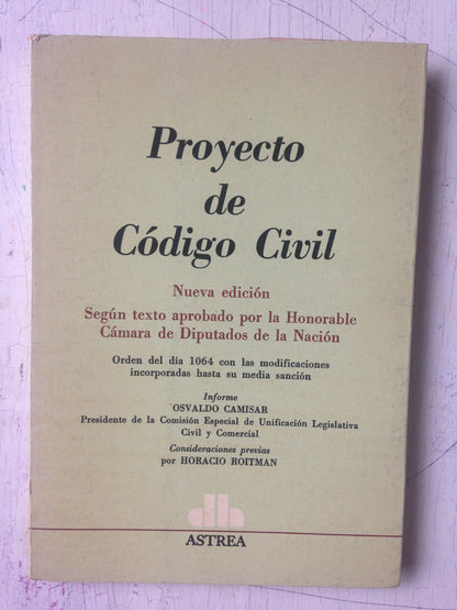 Libro usado en venta: Proyecto de Codigo Civil; editorial Astrea impreso en 1987 realizamos envios a todo el mundo.1