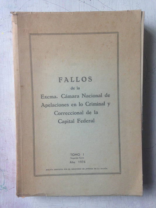 Libro usado en venta: Fallos de la Excma. Camara Nacional de Apelaciones en lo Criminal y Correccional de la Capital Federal; impreso en 1976.1
