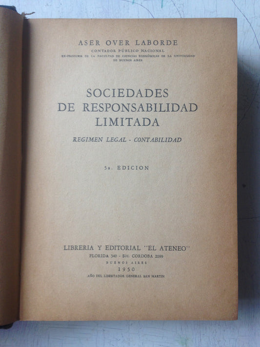 Libro usado en venta: Sociedades de responsabilidad limitada de Aser Over Laborde; editorial El Ateneo impreso en 1950 envios a todo el mundo.1