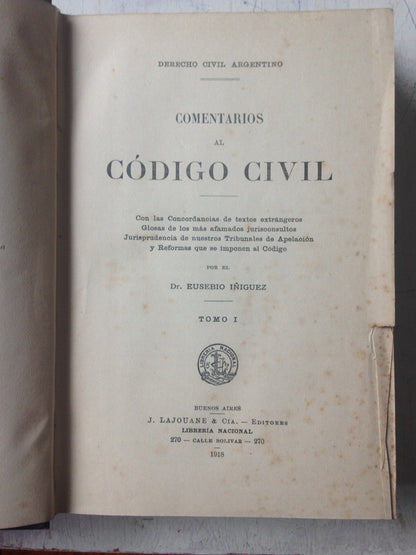 Libro usado en venta: Comentarios al Codigo civil (Tomo 1) de Eusebio Iñiguez; editorial J. Lajouane & Cia. impreso en 1918 envios a todo el mundo.1