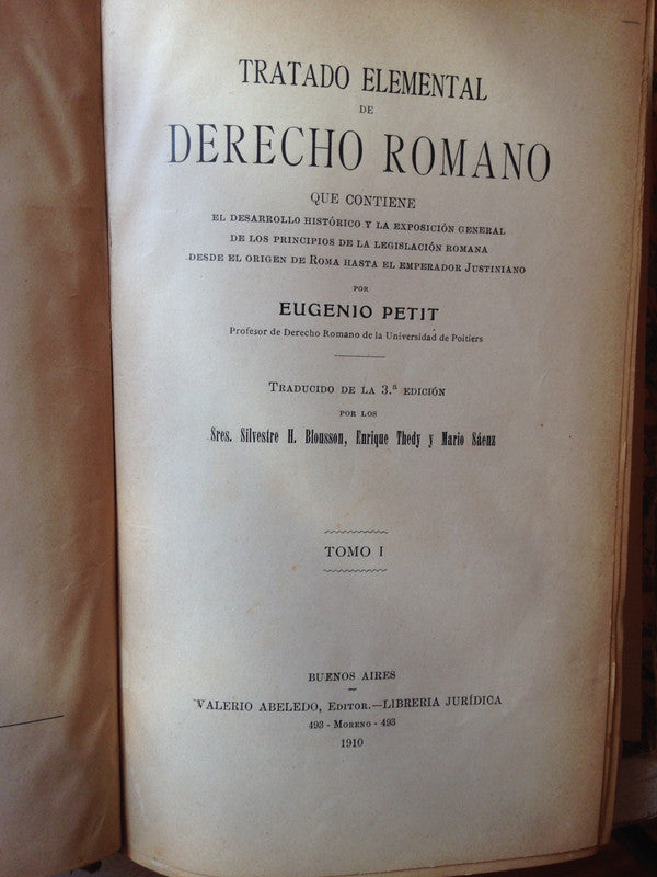 Libro usado en venta: Tratado elemental de Derecho Romano (2 Tomos) de Eugene Petit; editorial Valerio Abeledo impreso en 1910 envios a todo el mundo.1