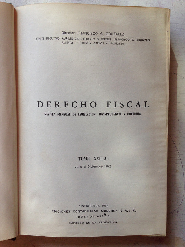 Libro usado en venta: Derecho fiscal - Revista Mensual (Tomo XXII - A) de Francisco G. Gonzalez; editorial Contabilidad Moderna impreso en 1972.1