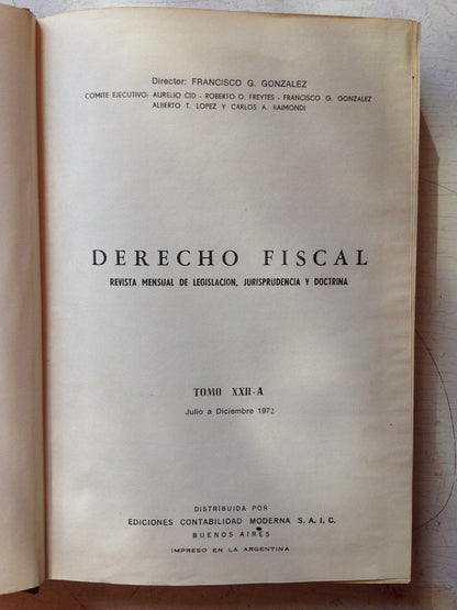 Libro usado en venta: Derecho fiscal - Revista Mensual (Tomo XXII - A) de Francisco G. Gonzalez; editorial Contabilidad Moderna impreso en 1972.1