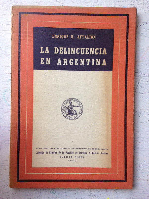 Libro usado en venta: El delito de incumplimiento de los deberes de asistencia familiar de Ernesto J. Ure; editorial Ideas impreso en 1950.1