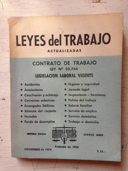 Libro usado en venta: Leyes del trabajo actualizadas; editorial Bregna impreso en 1974 realizamos envios a todo el mundo.1