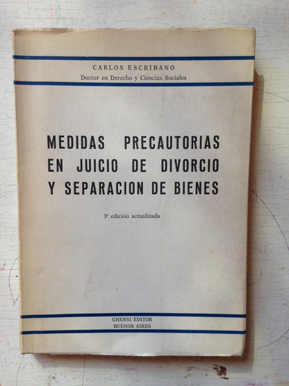 Libro usado en venta: Medidas precautorias en juicio de divorcio y separacion de bienes de Carlos Escribano; editorial Ghersi impreso en 1978.1