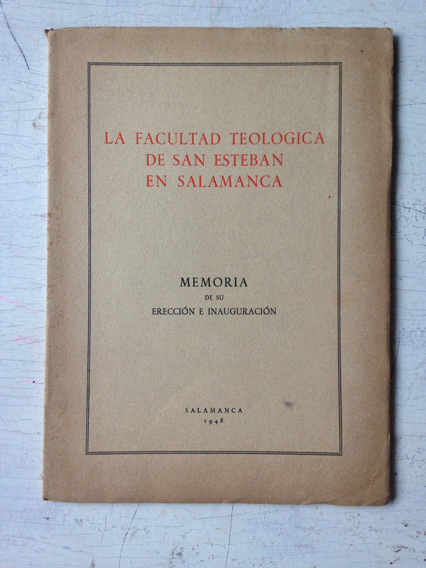 Libro usado en venta: La Facultad teologica de San Esteban en Salamanca; impreso en 1948 realizamos envios a todo el mundo.1