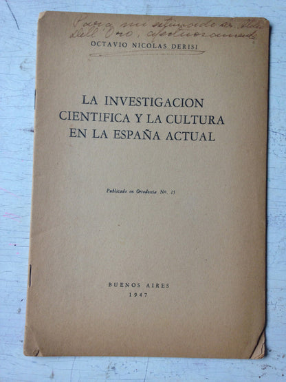 Libro usado en venta: La investigacion cientifica y la cultura en la Espa?a actual de Octavio Nicolas Derisi; Francisco A. Colombo impreso en 19471.1