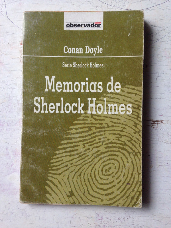 Libro usado en venta: Memorias de Sherlock Holmes de Arthur Conan Doyle; editorial Orbis impreso en 1987 realizamos envios a todo el mundo.1