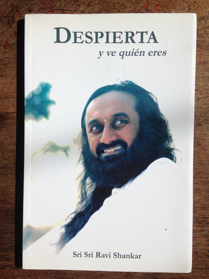 Libro usado en venta: Despierta y ve quien eres de Sri Sri Ravi Shankar; editorial Fundacion el Arte de vivir impreso en 2007 envios a todo el mundo.1