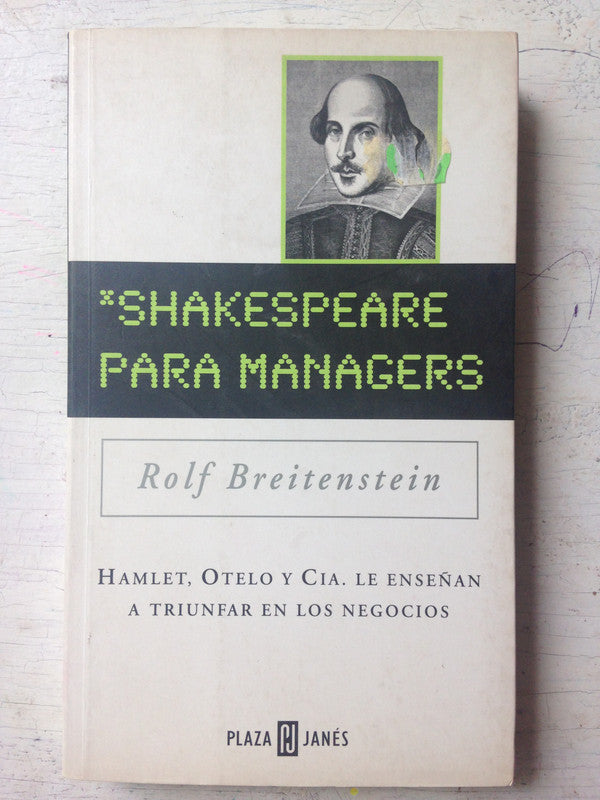 Libro usado en venta: Shakespeare para managers de Rolf Breitenstein; editorial Plaza & Janes impreso en 2000 realizamos envios a todo el mundo.1