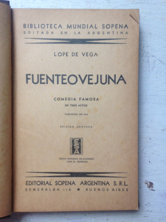 Libro usado en venta: Fuenteovejuna - Comedia famosa en tres actos de Lope de Vega; editorial Ramon Sopena impreso en 1940 envios a todo el mundo.1