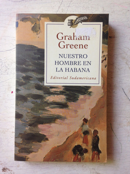 Libro usado en venta: Nuestro hombre en La Habana de Graham Greene; editorial Sudamericana impreso en 1999 realizamos envios a todo el mundo.1