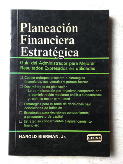Libro usado en venta: Planeacion financiera estrategica de Harold Bierman, Jr; editorial CECSA impreso en 1984 realizamos envios a todo el mundo.1