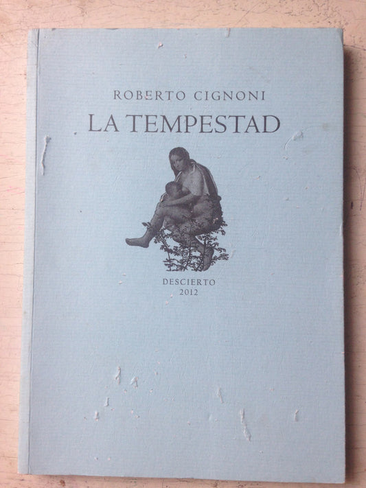 Libro usado en venta: La tempestad de Roberto Cignoni; editorial Descierto impreso en 2012 realizamos envios a todo el mundo.1