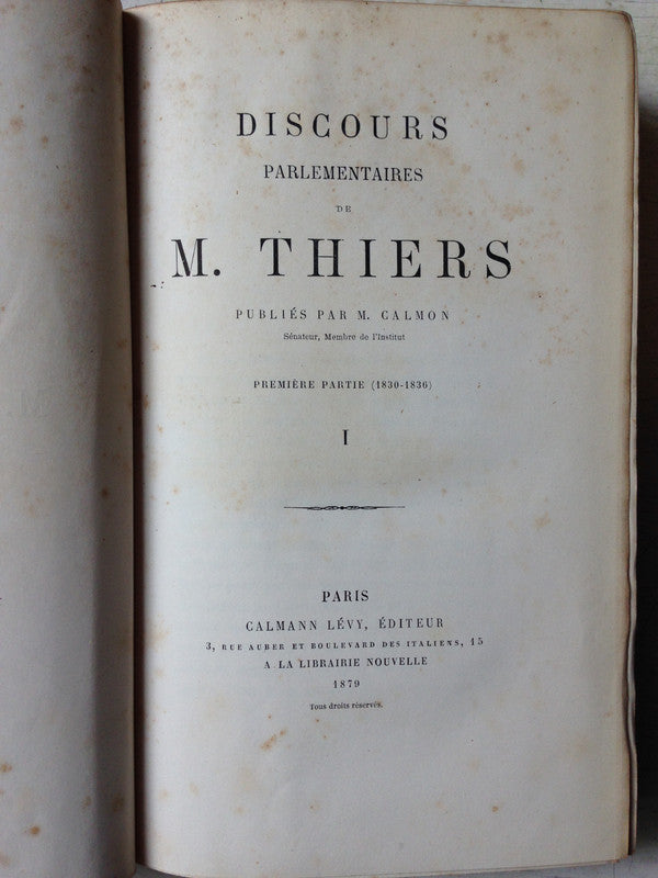 Libro usado en venta: Discours Parlementaires de M. Thiers (Primiere Partie 1830-1836) (15Tomes); editorial Calmann - Levy impreso en 1879.1