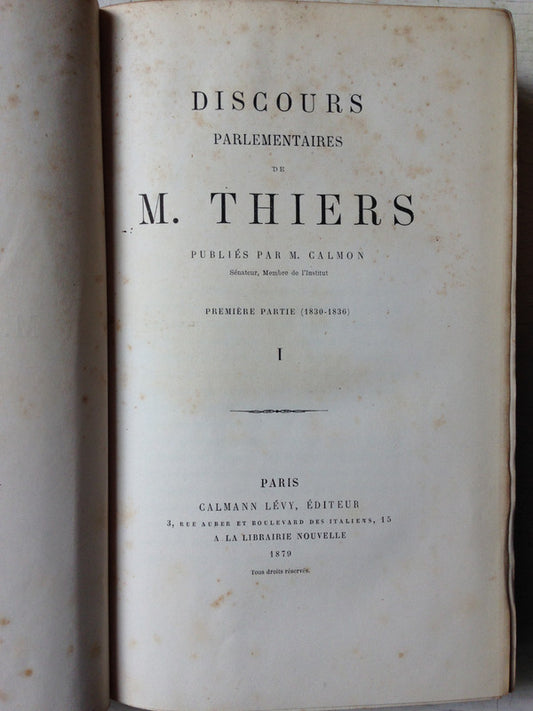 Libro usado en venta: Discours Parlementaires de M. Thiers (Primiere Partie 1830-1836) (15Tomes); editorial Calmann - Levy impreso en 1879.1