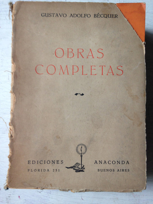 Libro usado en venta: Obras completas de Gustavo Adolfo Becquer; editorial Anaconda impreso en 1947 realizamos envios a todo el mundo.1