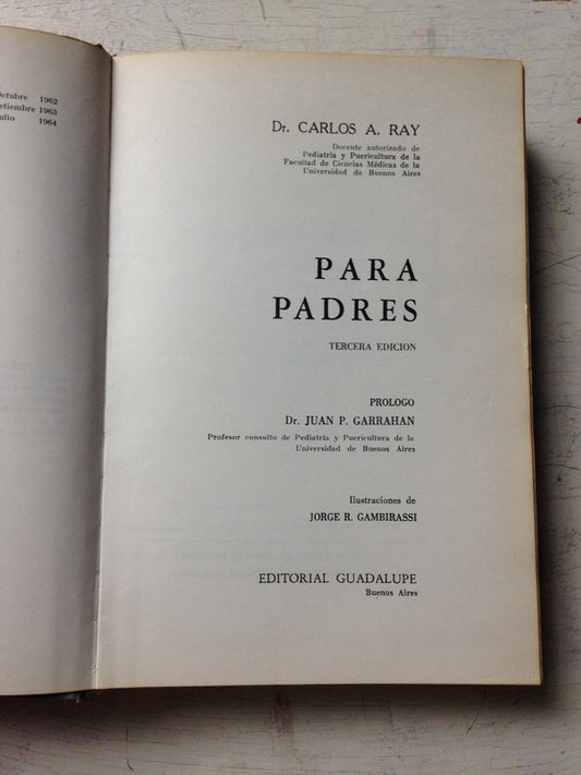 Libro usado en venta: Para padres (Tapa dura) de Carlos A. Ray; editorial Guadalupe impreso en 1964 realizamos envios a todo el mundo.1