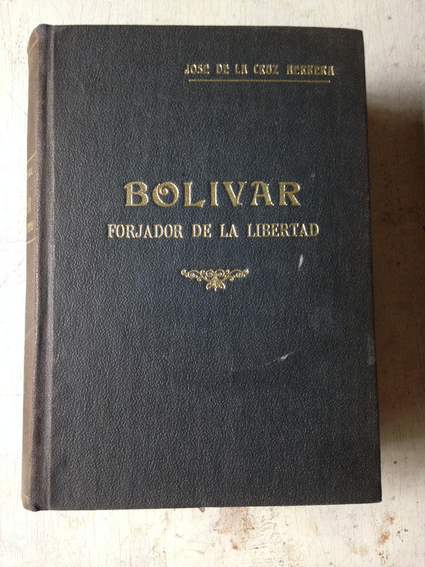 Libro usado en venta: Don Simon de Bolivar o La formacion de un Libertador de Jose de la Cruz Herrera; editorial Atlantida impreso en 1947.2