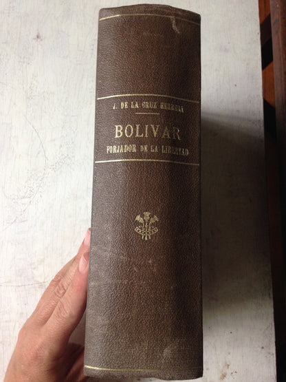 Libro usado en venta: Bolivar - Forjador de la Libertad de Jose de la Cruz Herrera; editorial Caracas impreso en 1957 envios a todo el mundo.3