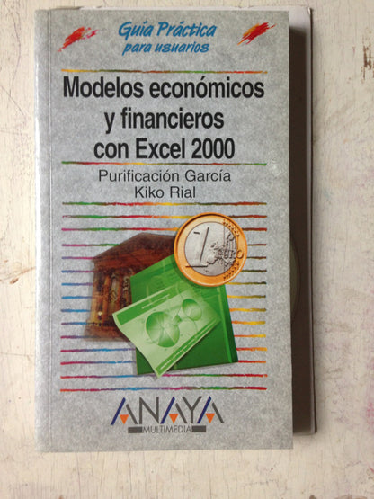 Libro usado en venta: Modelos economicos y financieros con Excel 2000 de Purificacion Garcia - Kiko Rial; editorial Anaya impreso en 2000.1