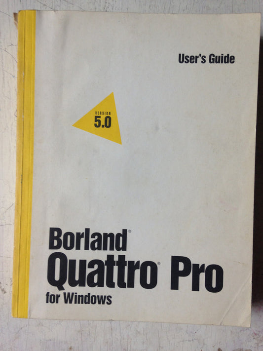 Libro usado en venta: Quattro Pro for windows de User's Guide; editorial Borland International impreso en 1993 realizamos envios a todo el mundo.1