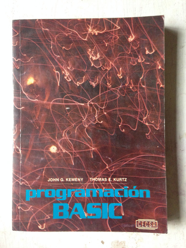 Libro usado en venta: Programacion basic de John Kemeny - Thomas Kurtz; editorial C.E.C.S.A. impreso en 1980 realizamos envios a todo el mundo.1