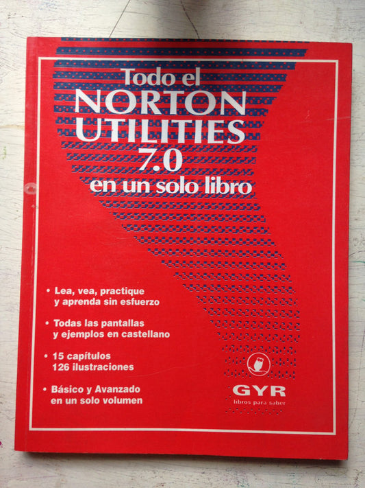 Libro usado en venta: Todo el Norton Utilities 7.0 en un solo libro; editorial GYR impreso en 1994 realizamos envios a todo el mundo.1