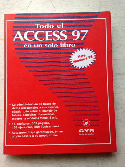 Libro usado en venta: Todo el Access 97 en un solo libro; editorial GYR impreso en 1997 realizamos envios a todo el mundo.1