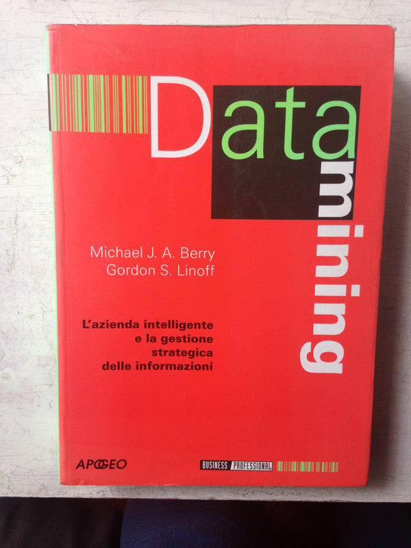 Libro usado en venta: Data mining de Michael Berry - Gordon Linoff; editorial Apogeo impreso en 2001 realizamos envios a todo el mundo.1