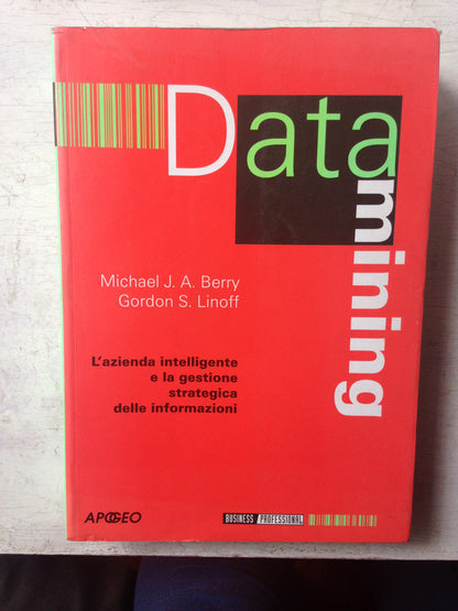 Libro usado en venta: Data mining de Michael Berry - Gordon Linoff; editorial Apogeo impreso en 2001 realizamos envios a todo el mundo.1