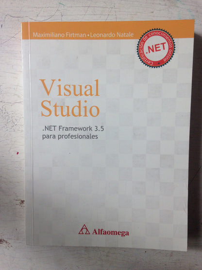 Libro usado en venta: Visual Studio - .NET Framework 3.5 para profesionales de Maximiliano Firtman - Leonardo Natale; Alfaomega impreso en 20101.1