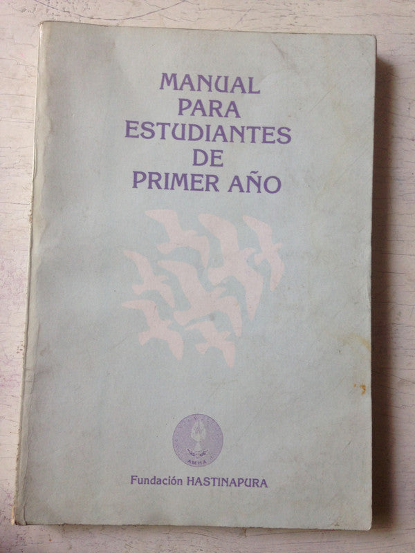 Libro usado en venta: Manual para estudiantes de primer a?o; editorial Fundacion Hastinapura impreso en 1994 realizamos envios a todo el mundo.1