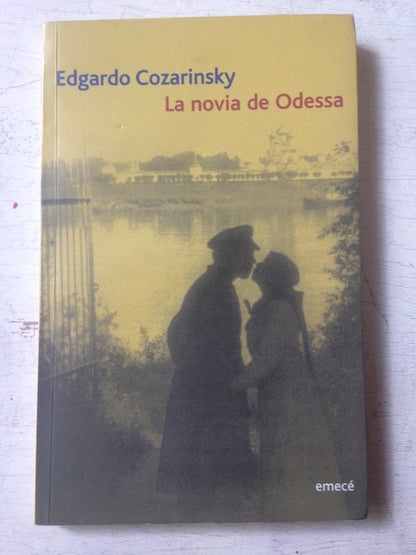 Libro usado en venta: La novia de Odessa de Edgardo Cozarinsky; editorial Emece impreso en 2001 realizamos envios a todo el mundo.1