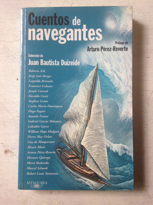 Libro usado en venta: Cuentos de navegantes de Arturo Perez Reverte; editorial Alfaguara impreso en 2008 realizamos envios a todo el mundo.1