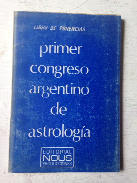 Libro usado en venta: Primer congreso argentino de astrologia de Libro de ponencias; editorial Nous impreso en 1982 realizamos envios a todo el mundo.1