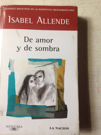 Libro usado en venta: De amor y de sombra de Isabel Allende; editorial Alfaguara impreso en 2007 realizamos envios a todo el mundo.1