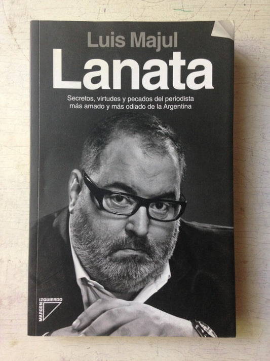 Libro usado en venta: Lanata de Luis Majul; editorial Margen Izquierdo impreso en 2012 realizamos envios a todo el mundo.1