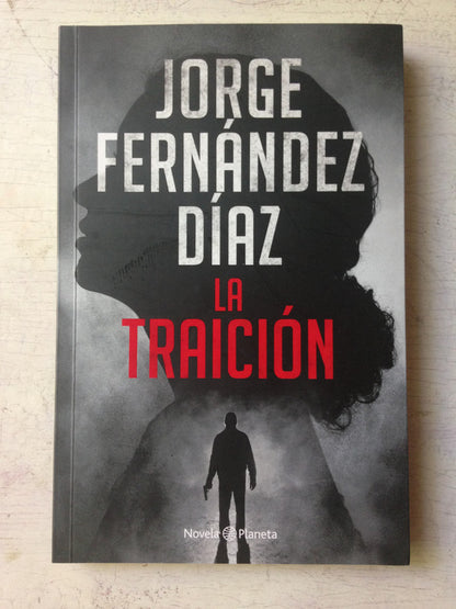 Libro usado en venta: La traicion de Jorge Fernandez Diaz; editorial Planeta impreso en 2020 realizamos envios a todo el mundo.1