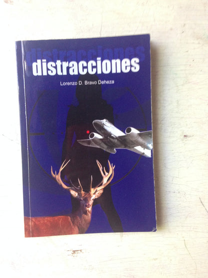 Libro usado en venta: Distracciones de Lorenzo D. Bravo Deheza; impreso en 2013 realizamos envios a todo el mundo.1