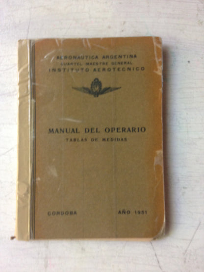 Libro usado en venta: Manual del operario - Tablas de medidas; impreso en 1951 realizamos envios a todo el mundo.1