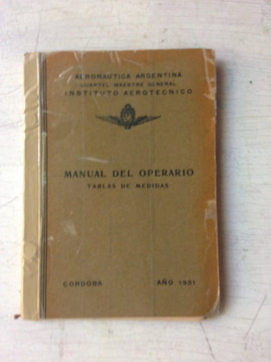 Libro usado en venta: Manual del operario - Tablas de medidas; impreso en 1951 realizamos envios a todo el mundo.1