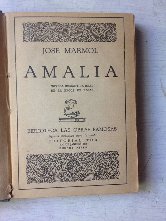 Libro usado en venta: Amalia - Novela romantica real de la epoca de Rosas de Jose Marmol; editorial Tor realizamos envios a todo el mundo.1