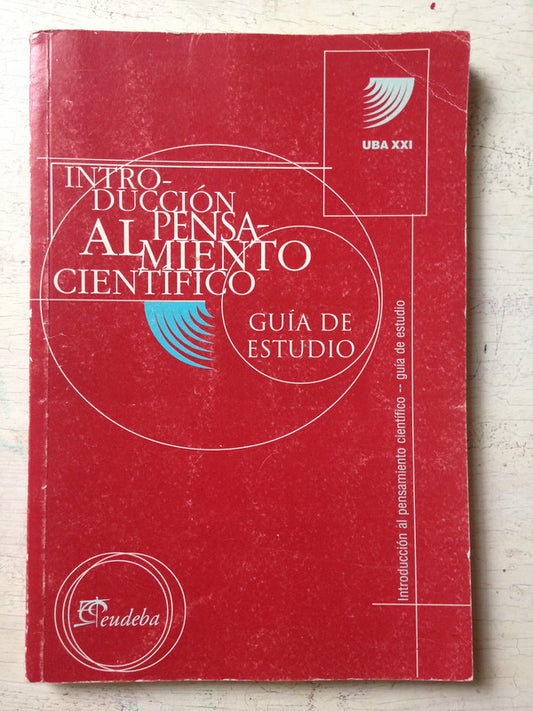 Libro usado en venta: Introduccion al pensamiento cientifico de Guia de estudio; editorial Eudeba impreso en 2002 realizamos envios a todo el mundo.1